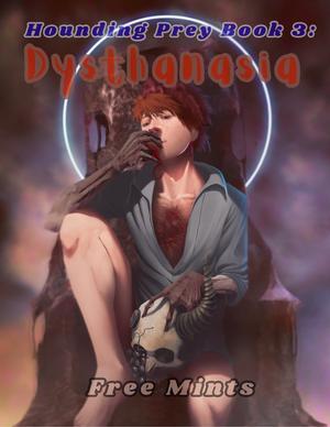 Dysthanasia: A Gay Horror by Free Mints