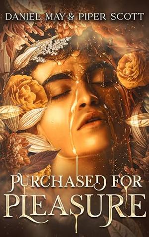 Purchased for Pleasure by Piper Scott, Daniel May