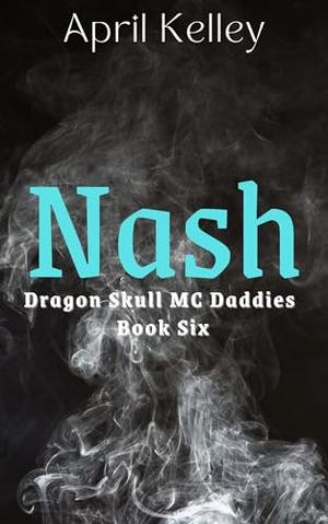 Nash's Fake Mate: MM Shifter Romance (Dragon Skull MC Daddies #6)