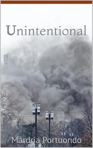 Unintentional by Mardria Portuondo