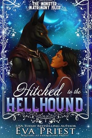 Hitched to the Hellhound by Evangeline Priest