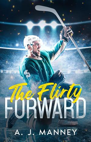 The Flirty Forward by A. J. Manney