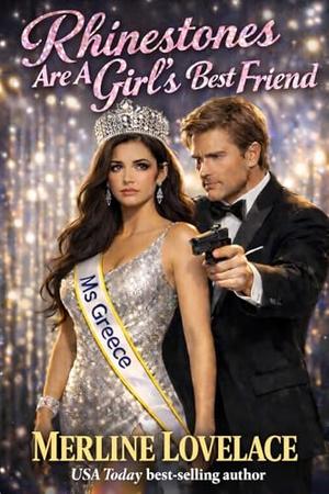 Rhinestones Are A Girl's Best Friend by Merline Lovelace