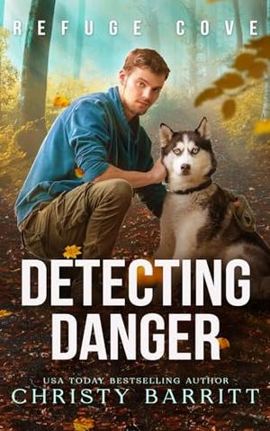 Detecting Danger by Christy Barritt
