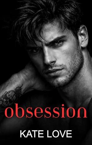 Obsession: A Possessive Stepbrother Romance Collection by Kate Love
