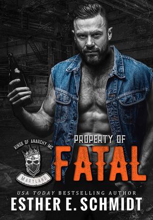 Property of Fatal by Esther E. Schmidt