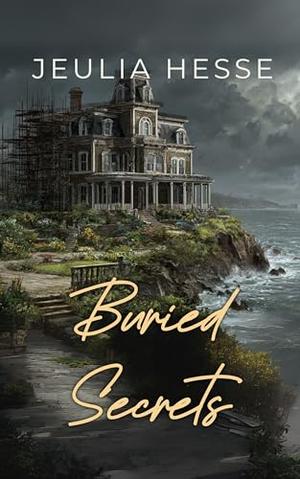 Buried Secrets by Jeulia Hesse