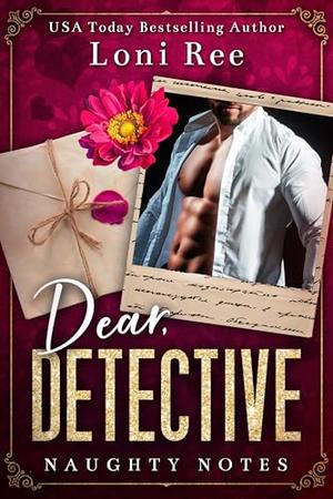 Dear Detective by Loni Ree