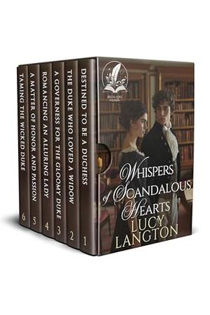 Whispers of Scandalous Hearts: A Historical Regency Romance Collection by Lucy Langton