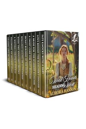 Wild Hearts Heading West: A Historical Western Romance Collection by Aurora Hanson