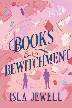 Books & Bewitchment  by Isla Jewell