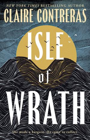 Isle of Wrath by Claire Contreras