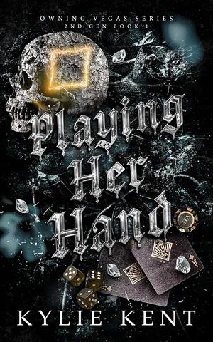 Playing Her Hand by Kylie Kent