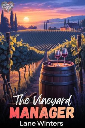 The Vineyard Manager (Maplewharf Falls #5)