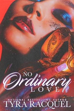 No Ordinary Love by Tyra Racquel