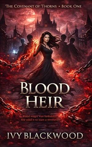 Blood Heir: A Reverse Harem Paranormal Academy Romance by Ivy Blackwood