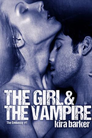 The Girl & The Vampire (The Embassy #1)