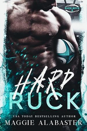 Hard Ruck by Maggie Alabaster