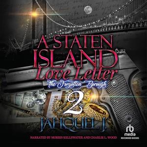 A Staten Island Love Letter #2: The Forgotten Borough by Jahquel J.