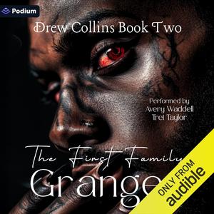 The First Family by Granger, Trei Taylor, Avery Waddell