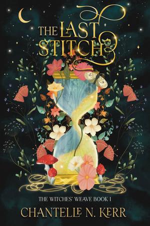 The Last Stitch by Chantelle N. Kerr