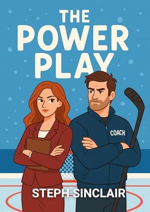 The Power Play by Steph Sinclair