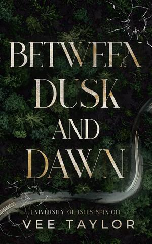 Between Dusk and Dawn (University of Isles #3)