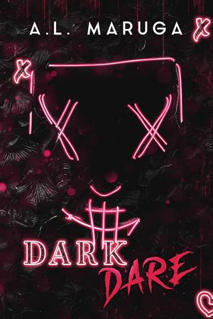 Dark Dare by A.L. Maruga