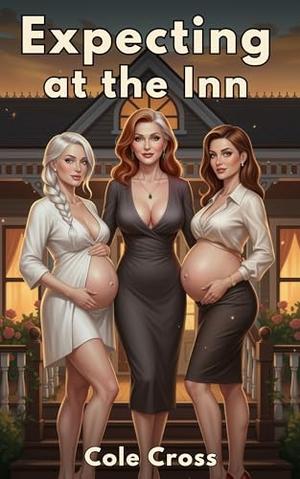 Expecting at the Inn: An Age Gap MILF Pregnancy Harem Inn Romance (Bed & Breeding #4)