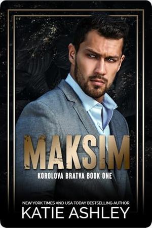 Maksim by Katie Ashley