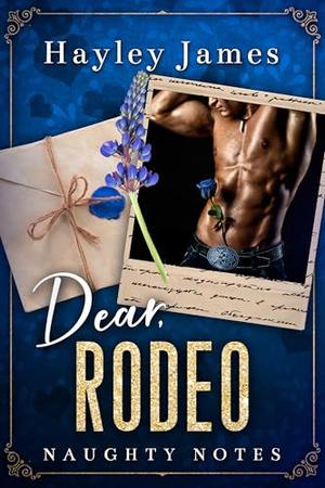 Dear Rodeo by Hayley James