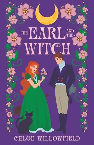 The Earl and the Witch by Chloe Willowfield