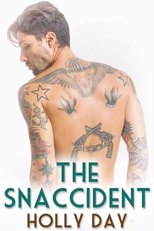 The Snaccident  by Holly Day