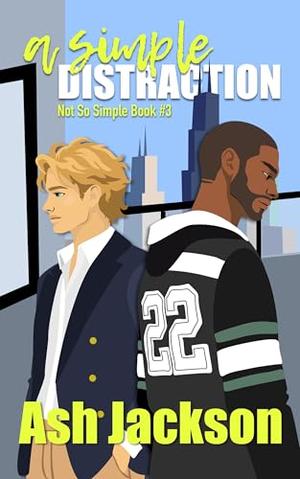 A Simple Distraction by Ash Jackson