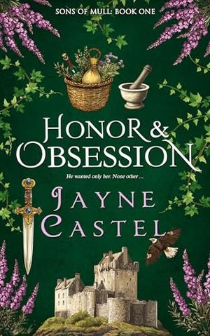 Honor & Obsession by Jayne Castel
