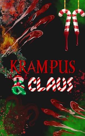 Krampus & Claus: A Christmas Serial Killer Short by B. Shytle
