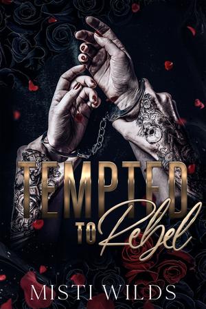 Tempted to Rebel (Brutal Beauty #2)