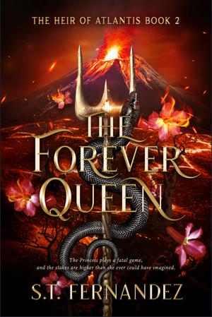 The Forever Queen by S.T. Fernandez