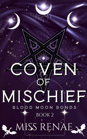 Coven of Mischief (Blood Moon Bonds #2)