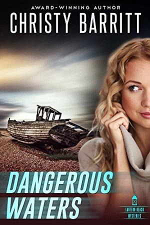 Dangerous Waters by Christy Barritt