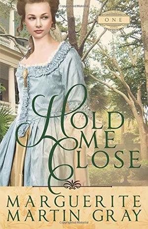 Hold Me Close (Revolutionary Faith #1)