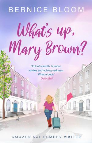 What's Up, Mary Brown? by Bernice Bloom