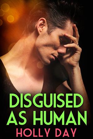 Disguised as Human (Within the Walls #4)