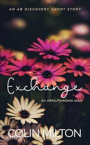 Exchange: An ABDL femdom diaper story by Colin Milton