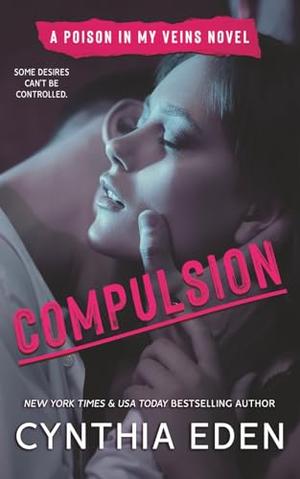 Compulsion by Cynthia Eden