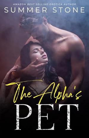 The Alpha's Pet by Summer Stone