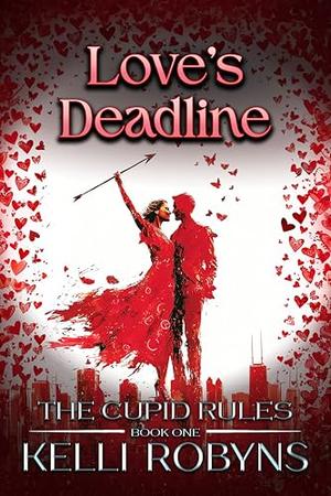Love's Deadline by Kelli Robyns