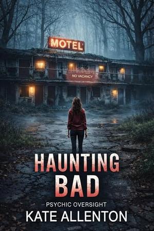 Haunting Bad by Kate Allenton