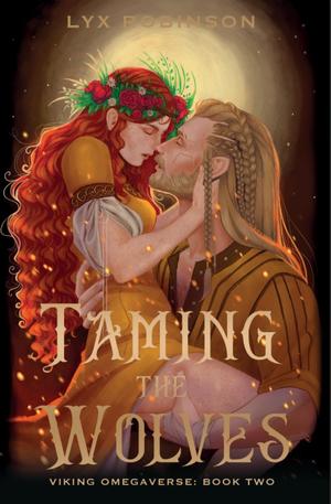 Taming the Wolves & A Meeting of Wolves by Lyx Robinson