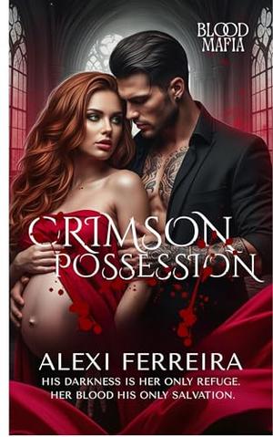 Crimson Possession (Blood Mafia Family #2)